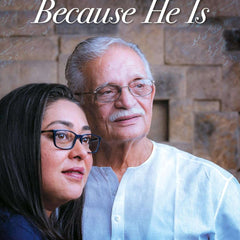 Because He Is by Meghna Gulzar