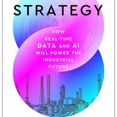 Fusion Strategy: How Real-Time Data and AI Will Power the Industrial Future by Vijay Govindarajan and Venkat Venkatraman