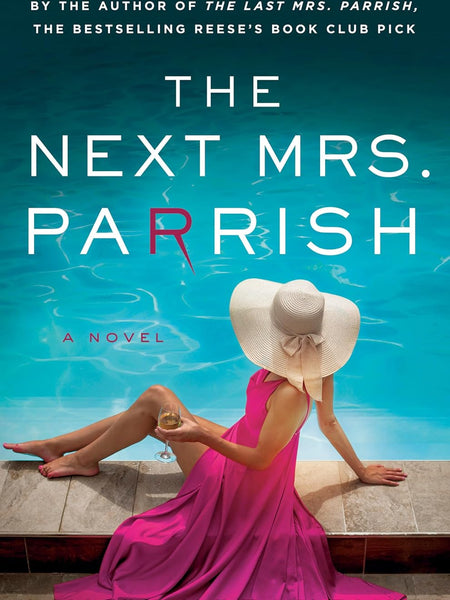 The Next Mrs. Parrish: A Novel by Liv Constantine