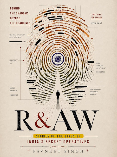 R&AW (RAW): True Stories of India’s Secret Operatives – Pavneet Singh | Indian Intelligence & Spy Stories