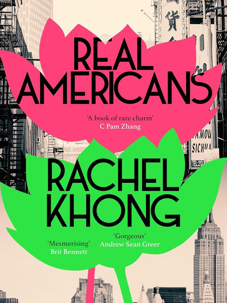 Real Americans by Rachel Khong