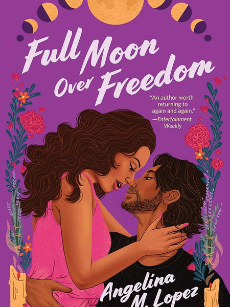 Full Moon Over Freedom: 2 by Angelina M. Lopez