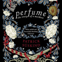 Perfume by Patrick Süskind