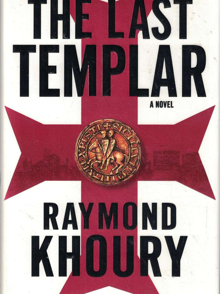 The Last Templar by Raymond Khoury