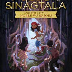 Lulu Sinagtala and the City of Noble Warriors: 1 (Lulu Sinagtala and the Tagalog Gods, 1) by Gail D. Villanueva
