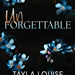 Unforgettable by Tayla Louise, Michelle Heard