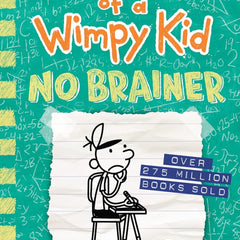 Diary of a Wimpy Kid: No Brainer (Book 18)  by Jeff Kinney (Author)