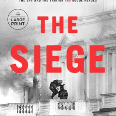 The Siege: A Six-Day Hostage Crisis and the Daring Special-Forces Operation That Shocked the World by Ben MacIntyre