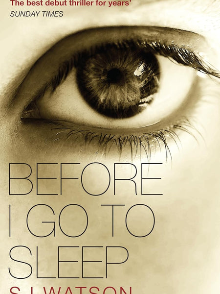 Before I Go to Sleep by S. J. Watson