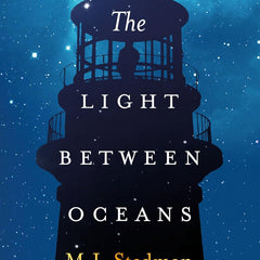 The Light Between Oceans by M.L. Stedman