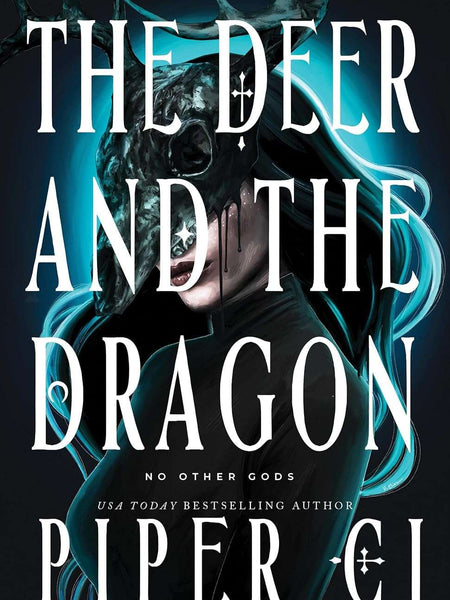 The Deer and the Dragon (No Other Gods Book 1) by Piper CJ