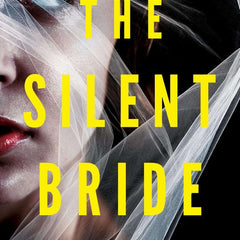 The Silent Bride by Shalini Boland