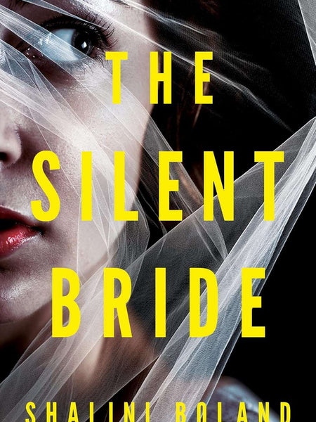 The Silent Bride by Shalini Boland
