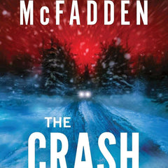 The Crash: The Brilliant New Psychological Thriller from BESTSELLING author of THE HOUSEMAID by Freida McFadden