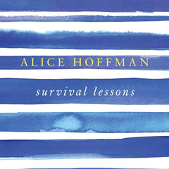 Survival Lessons by Alice Hoffman