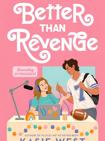 Better Than Revenge by Kasie West