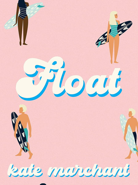 Float by Kate Marchant