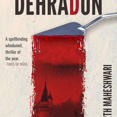 A Murder in Dehradun by Siddharth Maheshwari