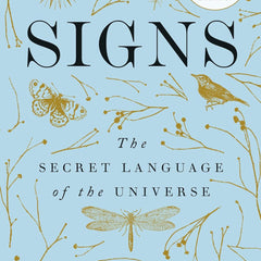 Signs: The Secret Language of the Universe by Laura Lynne Jackson