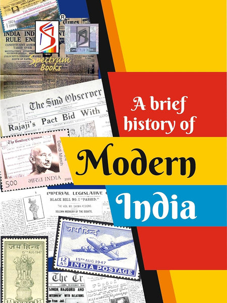 Modern India | Brief History | Spectrum | Rajiv Ahir | 2023/edition by Rajiv Ahir and Kalpana Rajaram