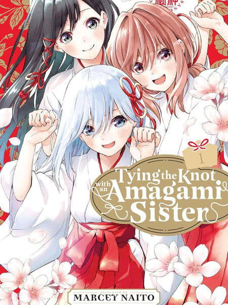 Tying the Knot with an Amagami Sister Vol. 1 by Marcey Naito, Marcey Naito