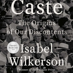 Caste by Isabel Wilkerson