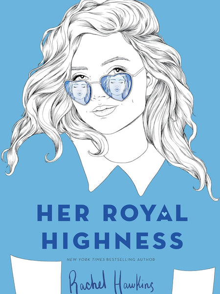 Her Royal Highness: 2 (Royals) by Rachel Hawkins