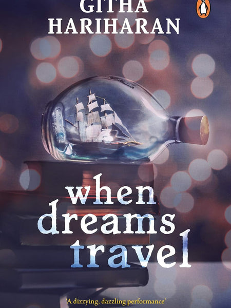 When Dreams Travel by Githa Hariharan