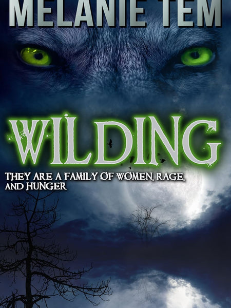 Wilding by Melanie Tem