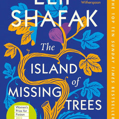 The Island of Missing Trees by Elif Shafak