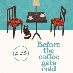 Before the Coffee Gets Cold Novel by Toshikazu Kawaguchi
