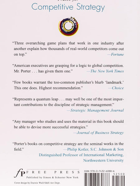 Competitive Strategy: Techniques for Analyzing Industries and Competitors by Michael E. Porter