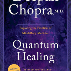 Quantum Healing by Deepak Chopra M.D