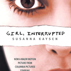 Girl, Interrupted by Susanna Kaysen