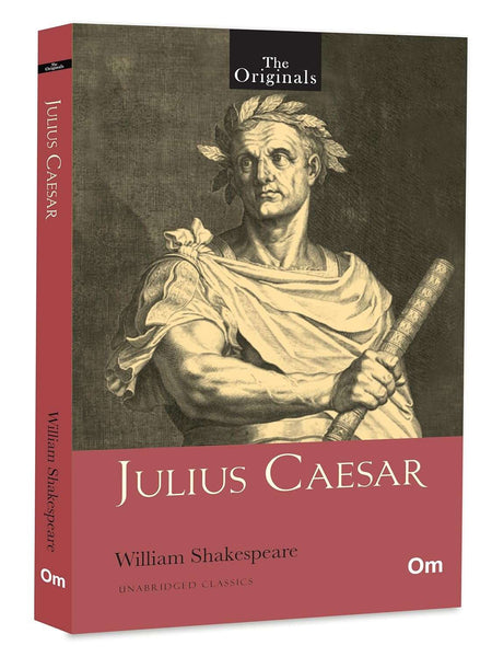 Julius Caesar - The Originals by William ShakeSpeare