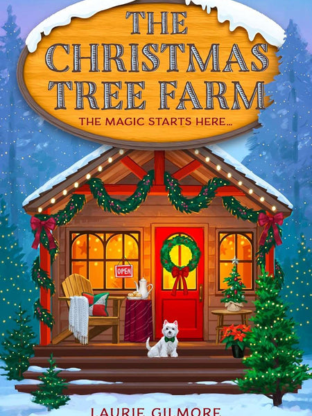 The Christmas Tree Farm by Laurie Gilmore