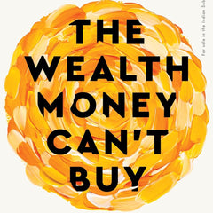 The Wealth Money Can't Buy: The 8 Hidden Habits to Live Your Richest Life Paperback – 9 April 2024 by Robin Sharma
