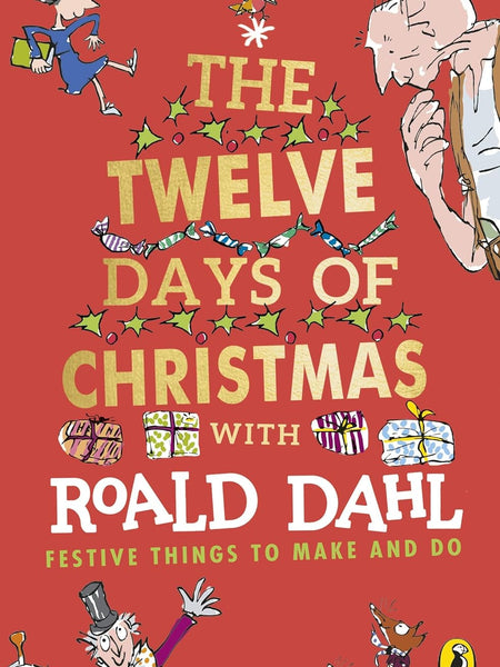 The Twelve Days of Christmas by Roald Dahl