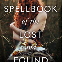 Spellbook of the Lost and Found by Moira Fowley-Doyle