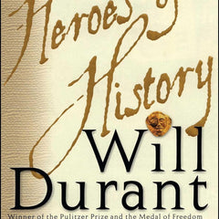HEROES OF HISTORY by Will Durant
