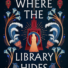 Where the Library Hides by Isabel Ibañez