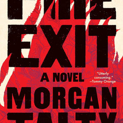 Fire Exit by Morgan Talty