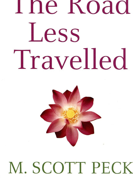 Road Less Travelled, The by M. Scott Peck