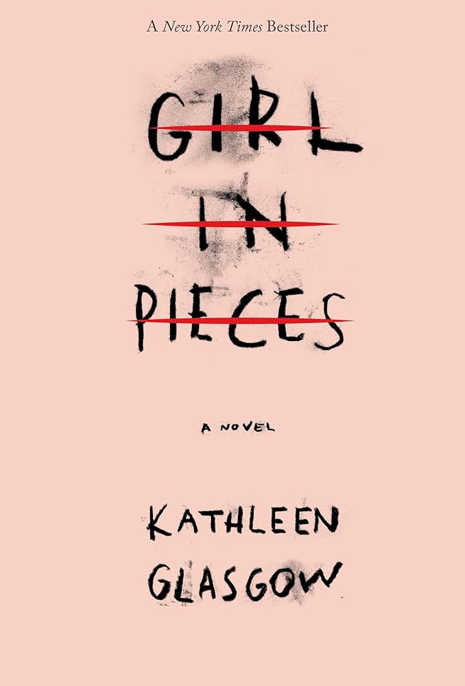 Girl in Pieces Book by Kathleen Glasgow