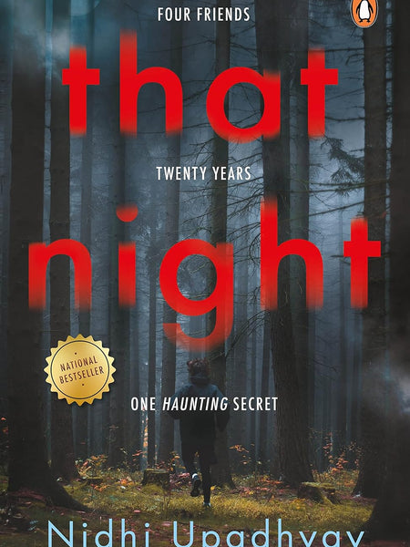 That Night: Four Friends, Twenty Years, by Nidhi Upadhyay