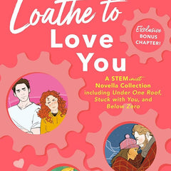 Loathe to Love You Book by Ali Hazelwood