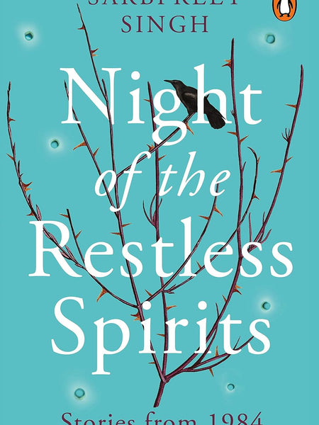 Night Of The Restless Spirit by Sarbpreet Singh
