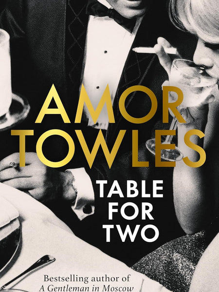 Table For Two by Amor Towles