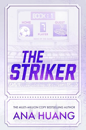 The Striker by Ana Huang | Gods of the Game, Book 1 | Steamy Sports Romance & Forbidden Love (Paperback)