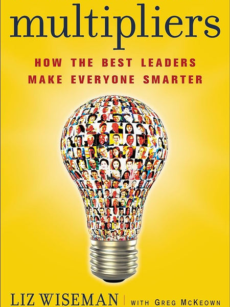 Multipliers by Liz Wiseman